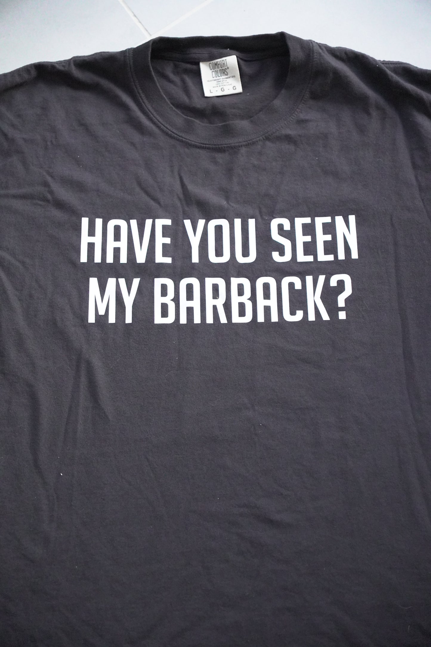 "Have You Seen My Barback?" Industry Insider Tee