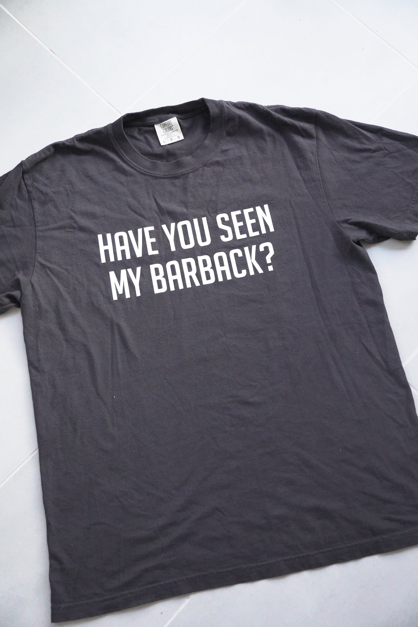 "Have You Seen My Barback?" Industry Insider Tee